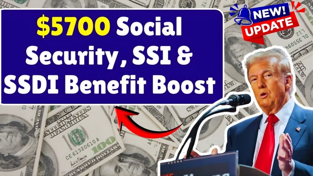 $5,700 Payment Increase for SSI, SSDI & Low-Income – April 2025 Deposit Date Guide