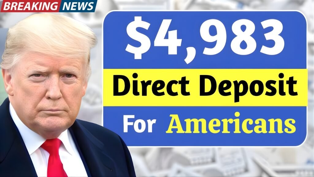 $4,983 Direct Deposit for Americans in November 2025 – Who Qualifies & How to Get Paid