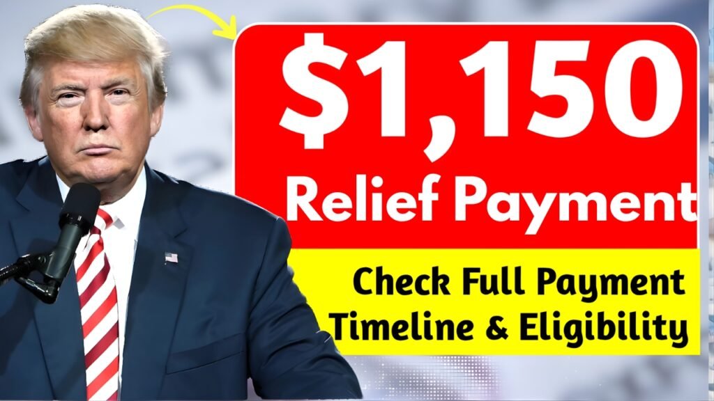$1,150 Relief Payment Approved – Eligibility Rules, Payout Timeline, and Application Steps