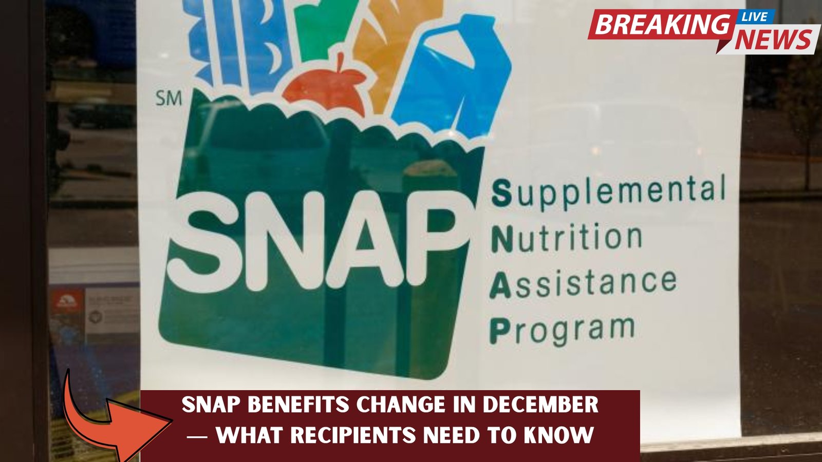 SNAP Benefits Changing in December — What Recipients Need to Know